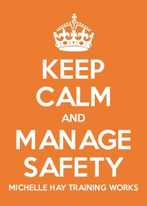Keep calm Manage Safety